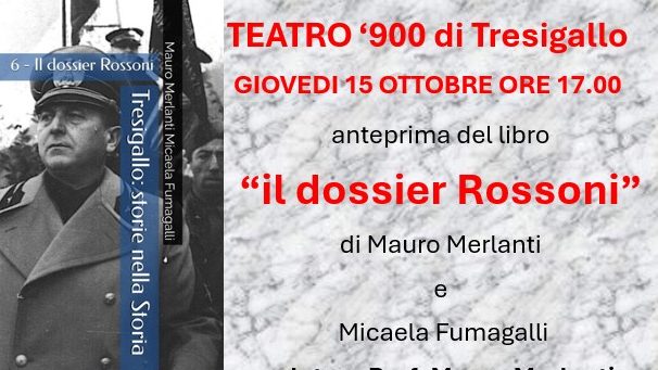 Al Teatro ‘900 la storia di Edmondo Rossoni Al Teatro '900 di Tresigallo la presentazione di "Il dossier Rossoni" 1
