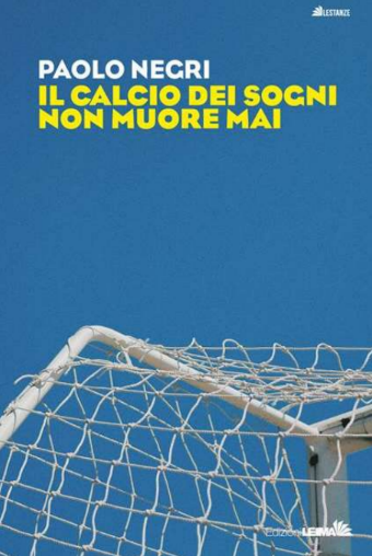 Avis Ferrara, Paolo Negri presenta il libro “Il calcio dei sogni non muore mai” Avis Ferrara, Paolo Negri presenta “Il calcio dei sogni non muore mai” 1